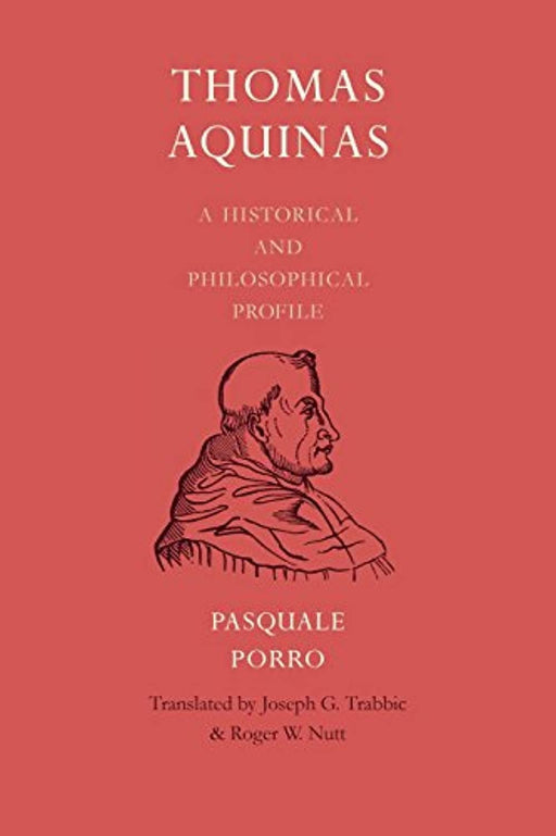 Thomas Aquinas: A Historical and Philosophical Profile, Paperback, Reprint Edition by Porro, Pasquale (Used)
