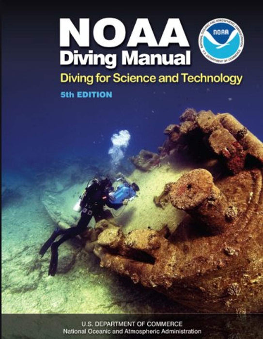 NOAA Diving Manual 5th Edition, Paperback, 5 Edition by Best Publishing Company