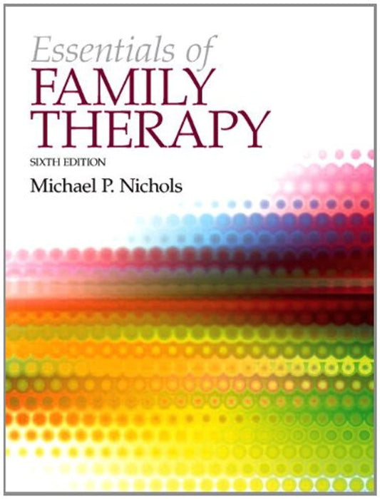 Essentials of Family Therapy, The Plus MyLab Search with eText -- Access Card Package (6th Edition) (Nichols, Family Therapy)
