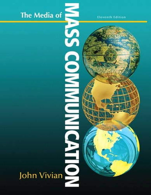 Media of Mass Communication (11th Edition), Paperback, 11 Edition by Vivian, John (Used)