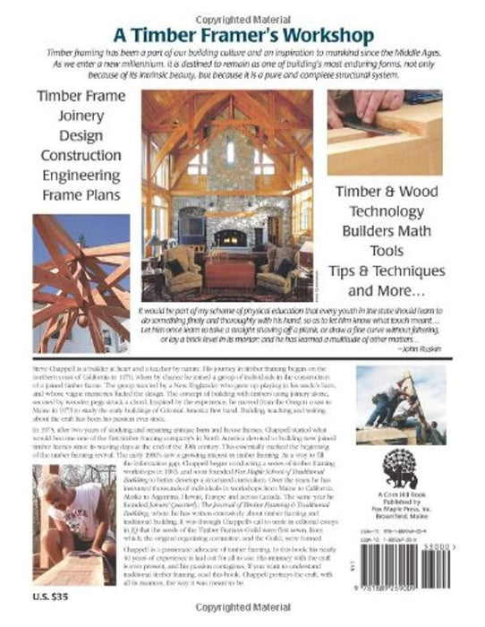 A Timber Framer's Workshop: Joinery &amp; Design Essentials for Building Traditional Timber Frames, Paperback, 3 Edition by Steve Chappell
