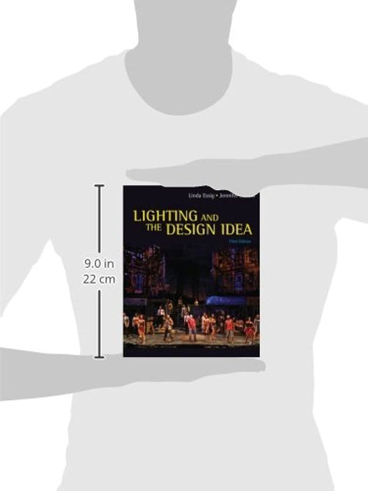 Lighting and the Design Idea (Wadsworth Series in Theatre)