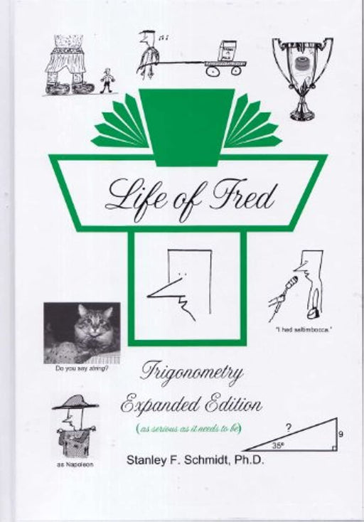 Life of Fred Trigonometry Expanded Edition