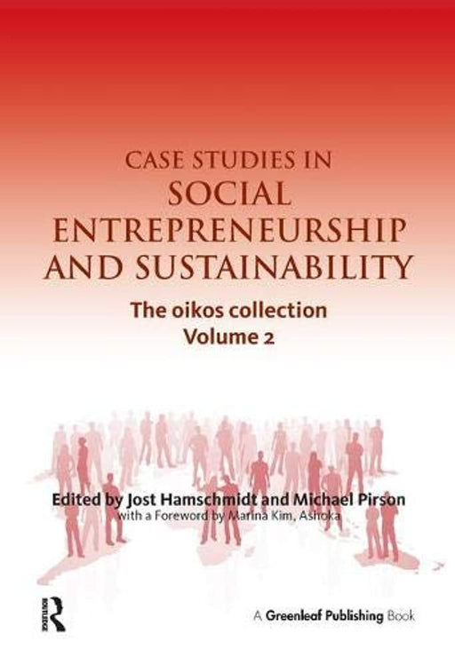 Case Studies in Social Entrepreneurship and Sustainability: The oikos collection Vol. 2, Hardcover, 1 Edition by Hamschmidt, Jost