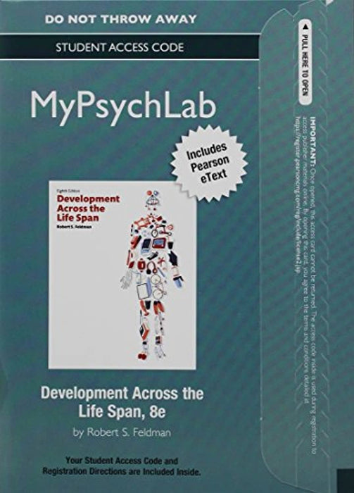 NEW MyLab Psychology with Pearson eText -- Access Card -- for Development Across the Life Span, Misc. Supplies, 8 Edition by Feldman, Robert