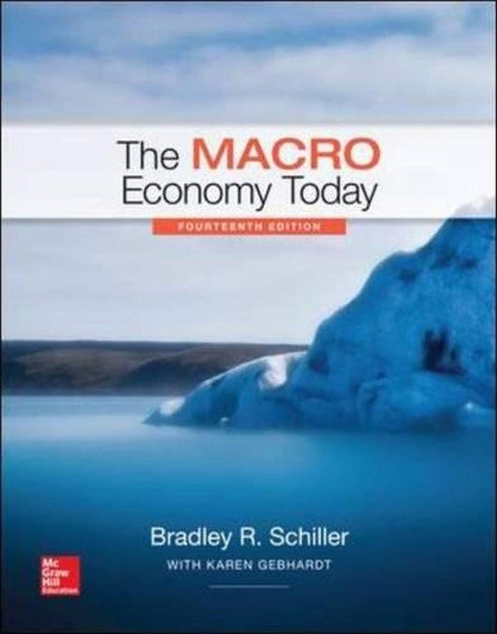 The Macro Economy Today, 14 Edition (The Mcgraw-hill Series in Economics), Paperback, 14 Edition by Schiller, Bradley (Used)