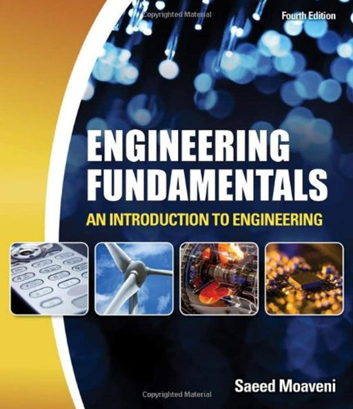 Engineering Fundamentals: An Introduction to Engineering, Paperback, 4 Edition by Moaveni, Saeed (Used)