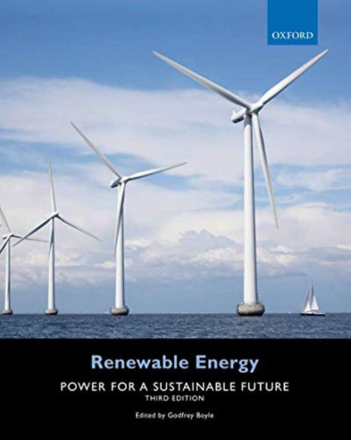 Renewable Energy: Power for a Sustainable Future, Paperback, Third Edition by Boyle, Godfrey