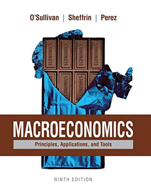 Macroeconomics: Principles, Applications, and Tools, Paperback, 9 Edition by O'Sullivan, Arthur (Used)