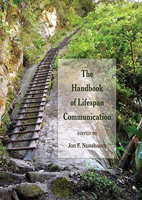 The Handbook of Lifespan Communication, Paperback, New edition by Nussbaum, Jon F. (Used)