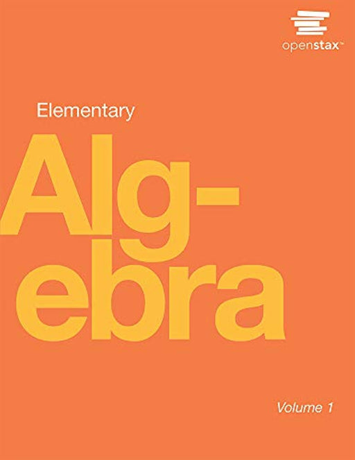 Elementary Algebra by OpenStax (paperback version, B&W)