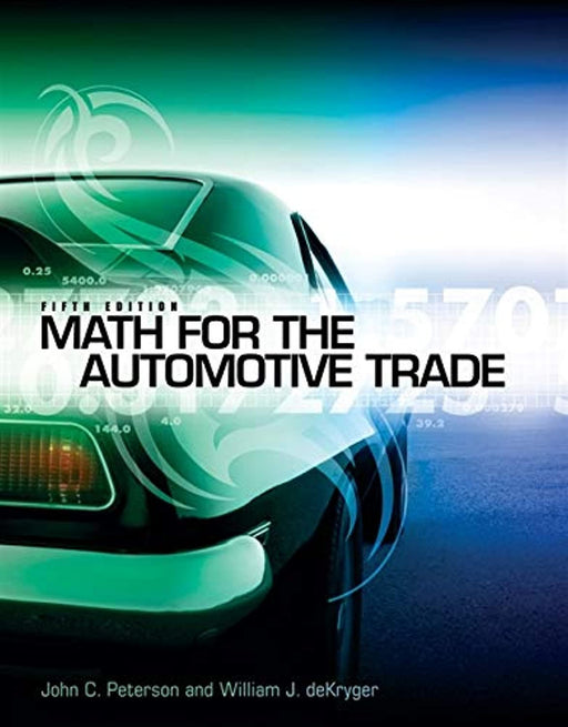 Math for the Automotive Trade (New Automotive & Truck Technology Titles!)