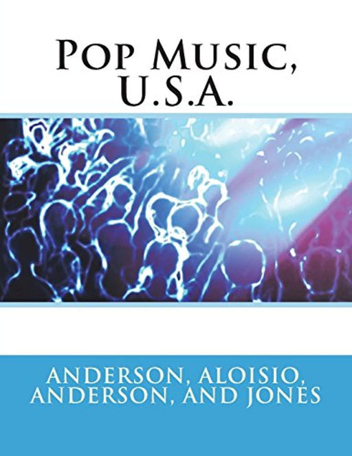 Pop Music, U.S.A., Paperback, 3rd Edition by Anderson, Dr. Simon V. (Used)