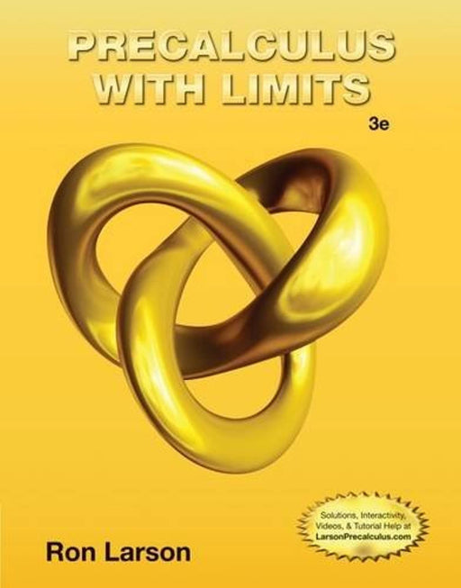 K12 HS PreCalculus with Limits Level 4, 3e, Hardcover, 3e Edition by Ron Larson