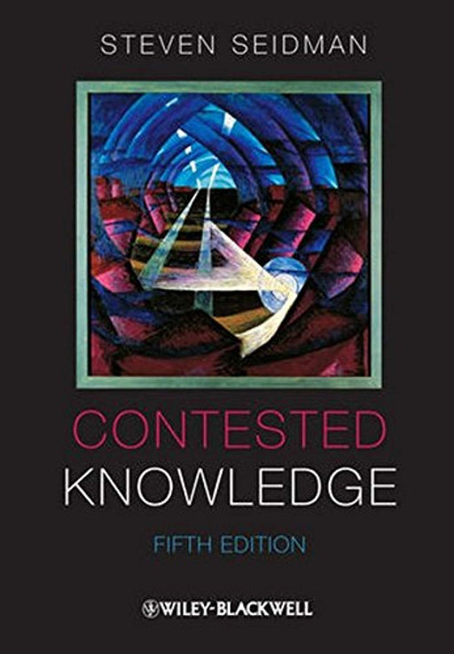 Contested Knowledge: Social Theory Today, Paperback, 5 Edition by Seidman, Steven (Used)