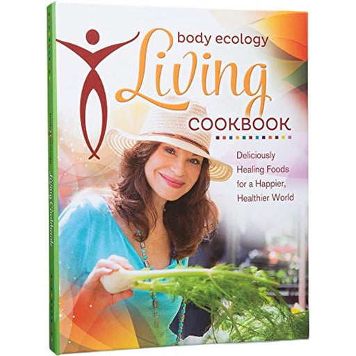 Body Ecology Living Cookbook: Deliciously Healing Foods for a Happier, Healthier World, Spiral-bound (Used)