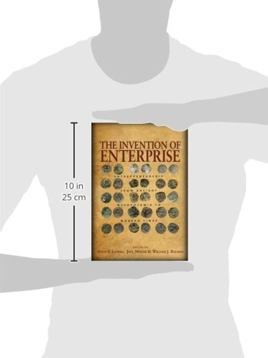 The Invention of Enterprise: Entrepreneurship from Ancient Mesopotamia to Modern Times (The Kauffman Foundation Series on Innovation and Entrepreneurship), Paperback by Landes, David S. (Used)