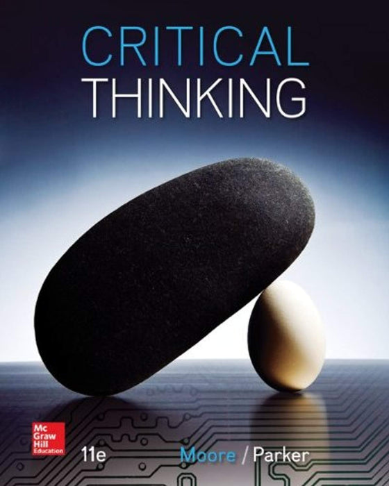 Critical Thinking, Paperback, 11 Edition by Moore, Brooke Noel (Used)