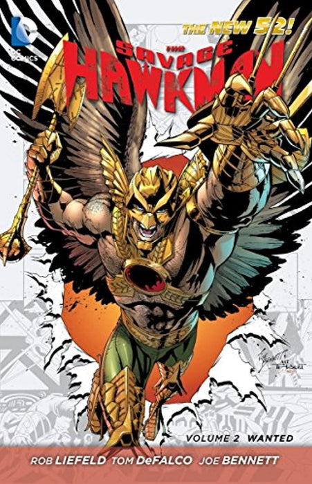 The Savage Hawkman Vol. 2: Wanted (The New 52) (Savage Hawkman: The New 52!), Paperback, 52nd ed. Edition by Liefeld, Rob (Used)