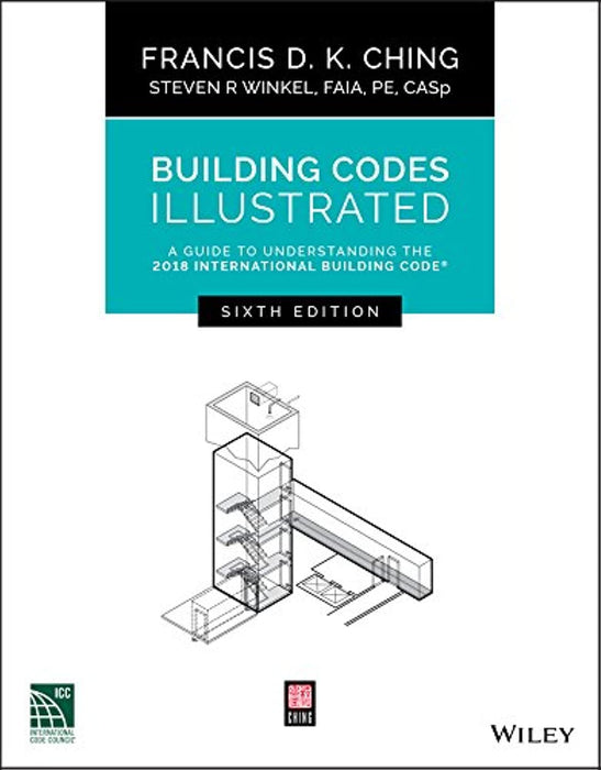Building Codes Illustrated: A Guide to Understanding the 2018 Internat ...