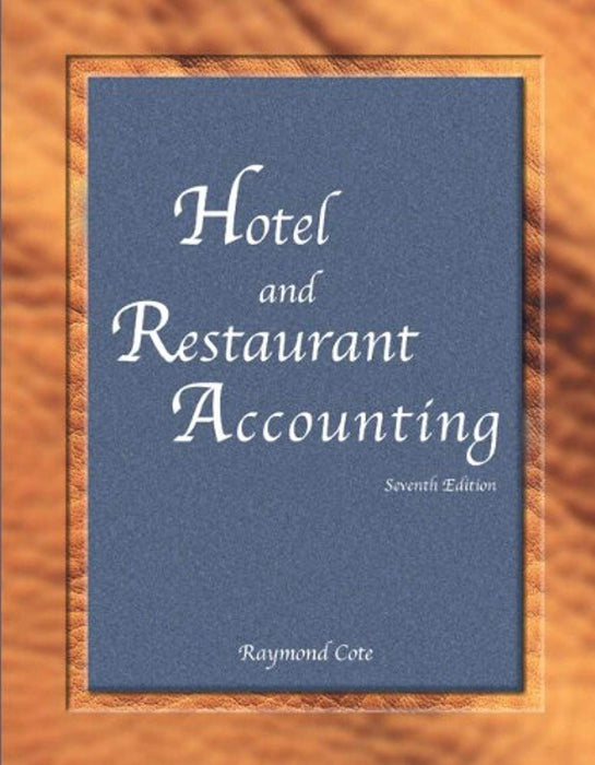 Hotel and Restaurant Accounting with Answer Sheet (AHLEI) (7th Edition) (AHLEI - Hospitality Accounting / Financial Management), Paperback, 7 Edition by Cote, Raymond