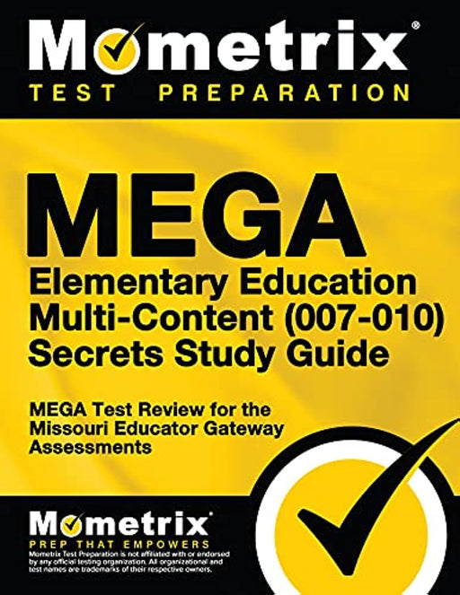 MEGA Elementary Education Multi-Content (007-010) Secrets Study Guide: MEGA Test Review for the Missouri Educator Gateway Assessments