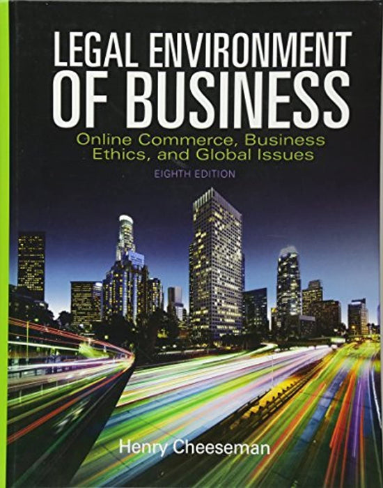 Legal Environment of Business: Online Commerce, Ethics, and Global Issues, Hardcover, 8 Edition by Cheeseman, Henry (Used)