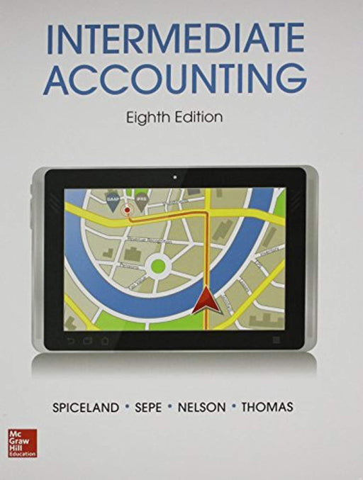 Intermediate Accounting w/ Annual Report; Connect Access Card, Misc. Supplies, 8 Edition by Spiceland, David