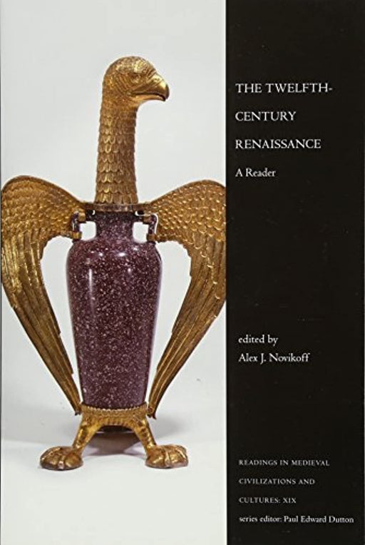 The Twelfth-Century Renaissance: A Reader (Readings in Medieval Civilizations and Cultures), Paperback, 1 Edition by Novikoff, Alex J. (Used)