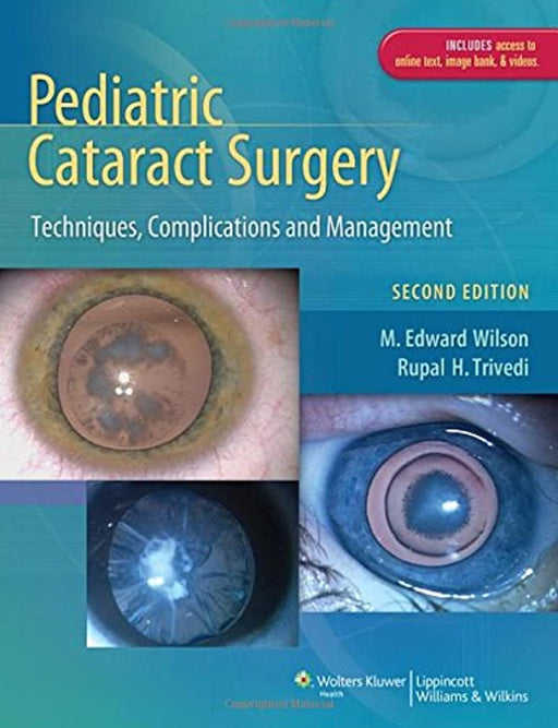 Pediatric Cataract Surgery: Techniques, Complications and Management, Hardcover, 2 Edition by Wilson, M. Edward, M.D. (Used)
