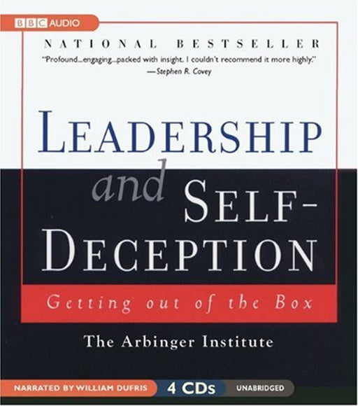 Leadership And Self-Deception: Getting Out Of The Box