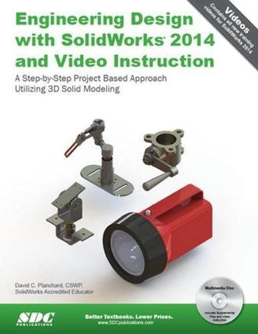 Engineering Design with SolidWorks 2014 and Video Instruction, Paperback, Pap/Cdr Edition by David C. Planchard (Used)