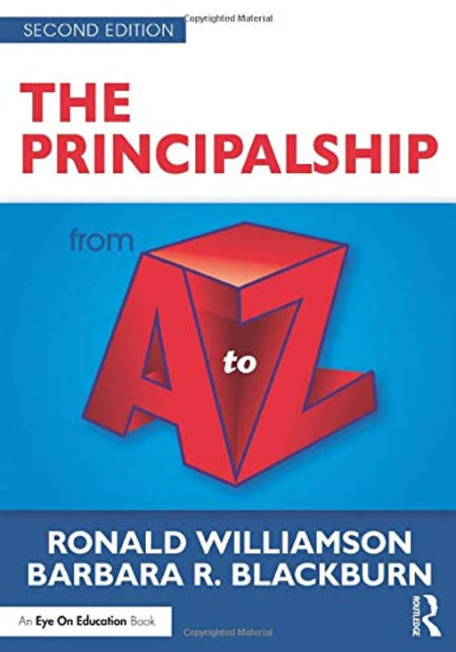 The Principalship from A to Z (A to Z Series), Paperback, 2 Edition by Williamson, Ronald (Used)