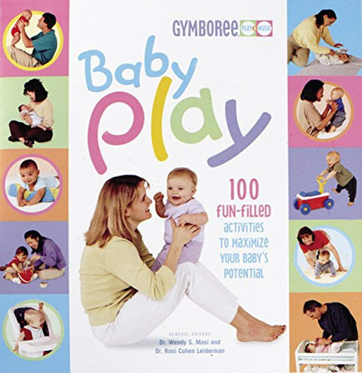 Baby Play (Gymboree), Paperback, 1st Edition by Masi Ph.D, Wendy (Used)