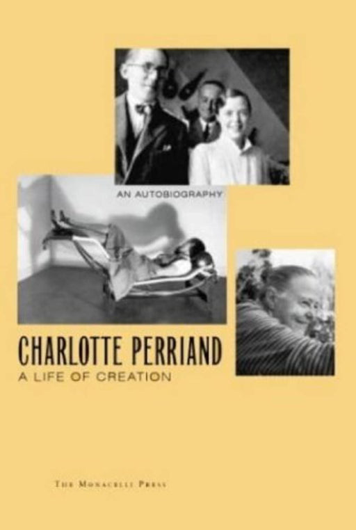 Charlotte Perriand: A Life of Creation, Hardcover by Perriand, Charlotte (Used)