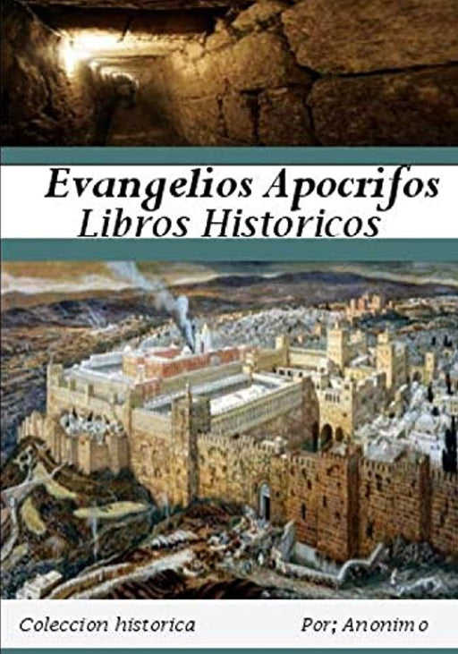 Evangelios Apocrifos: La palabra &ldquo;Ap&oacute;crifo&rdquo; proviene del griego, y significa &ldquo;oculto, escondido, secreto&rdquo;. Parece ser que algunos cristianos llamaron ... destinadas a los iniciados. (Spanish Edition), Paperback by Anonimo