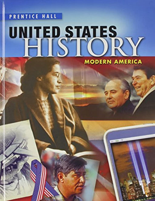 High School United States History 2013 Modern America Student Edition Grade 10/12, Hardcover by Savvas Learning Co