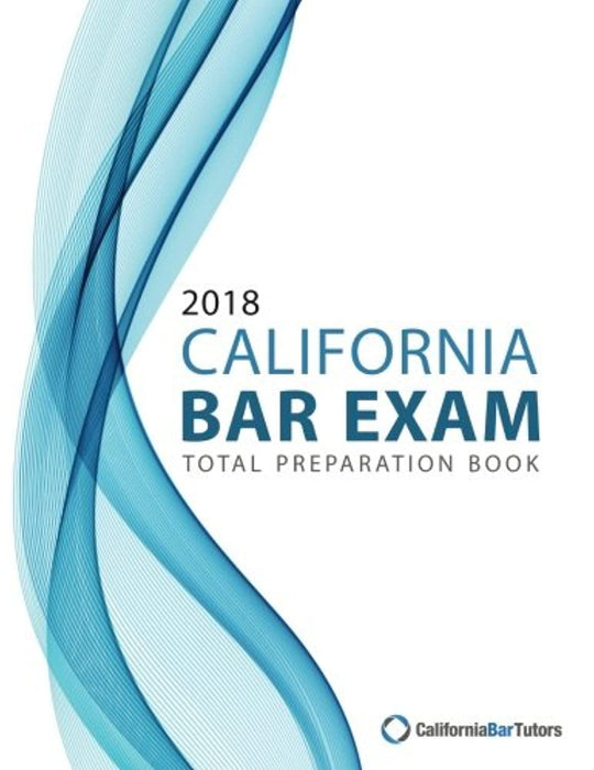 2018 California Bar Exam Total Preparation Book, Paperback by Bar Tutors, California (Used)