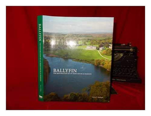 Ballyfin: The Restoration of an Irish House &amp; Demesne, Hardcover, First Edition by Mulligan, Kevin V. (Used)