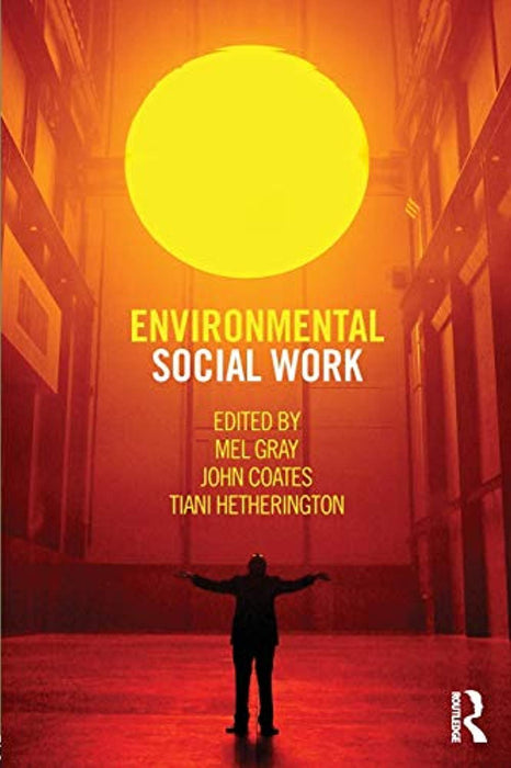 Environmental Social Work, Paperback, 1 Edition by Gray, Mel (Used)