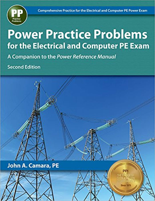 Power Practice Problems for the Electrical and Computer PE Exam, Paperback, Second Edition by Camara PE, John A.