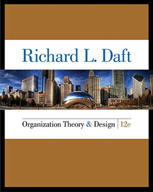 Organization Theory and Design 12 Edition (MindTap Course List), Hardcover, 12 Edition by Daft, Richard L. (Used)
