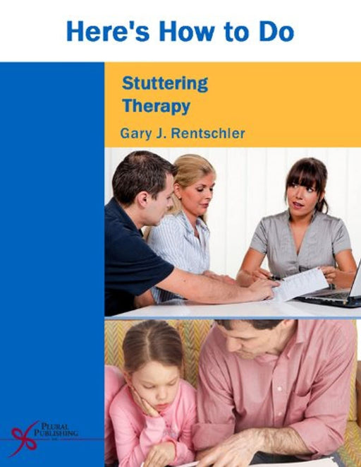 Here's How to Do Stuttering Therapy, Paperback, 1 Edition by Gary Rentschler