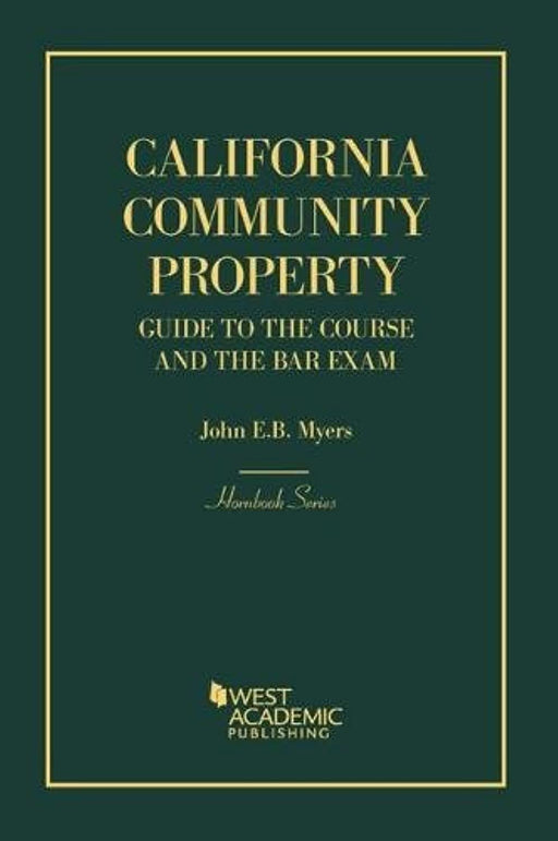 California Community Property: Guide to the Course and the Bar Exam (Hornbooks)