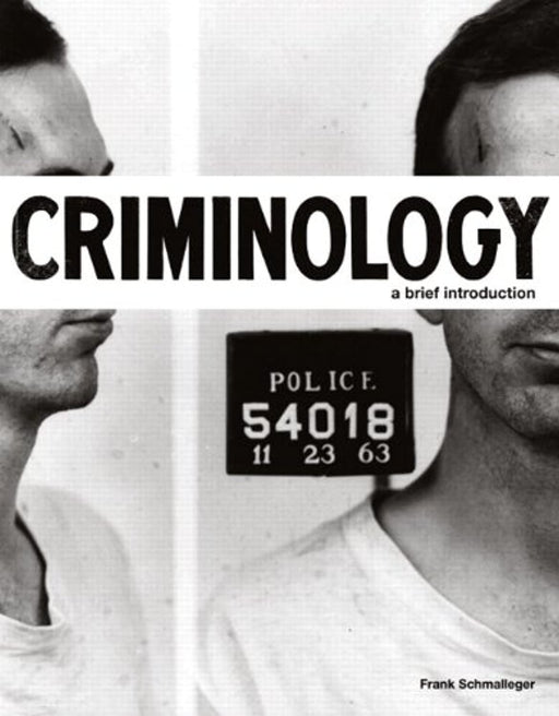 Criminology: A Brief Introduction, Paperback, 1 Edition by Frank Schmalleger (Used)