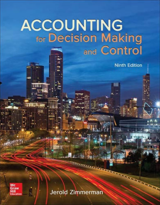 Accounting for Decision Making and Control