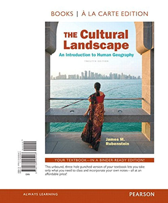 The Cultural Landscape: An Introduction to Human Geography, Books a la Carte Edition (12th Edition), Loose Leaf, 12 Edition by Rubenstein, James M. (Used)