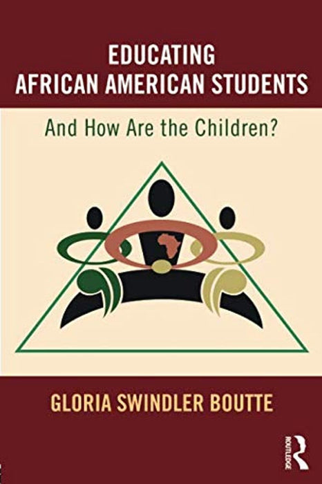 Educating African American Students: And How Are the Children?, Paperback, 1 Edition by Boutte, Gloria Swindler (Used)