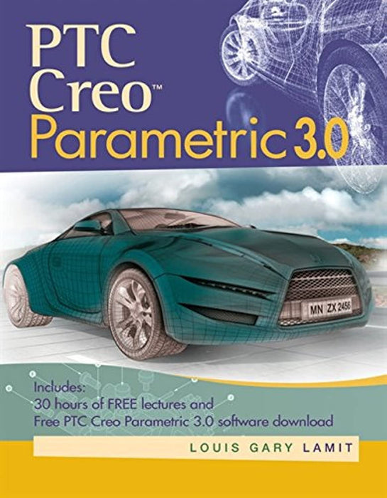 PTC Creo™ Parametric 3.0 (Activate Learning with these NEW titles from Engineering!)
