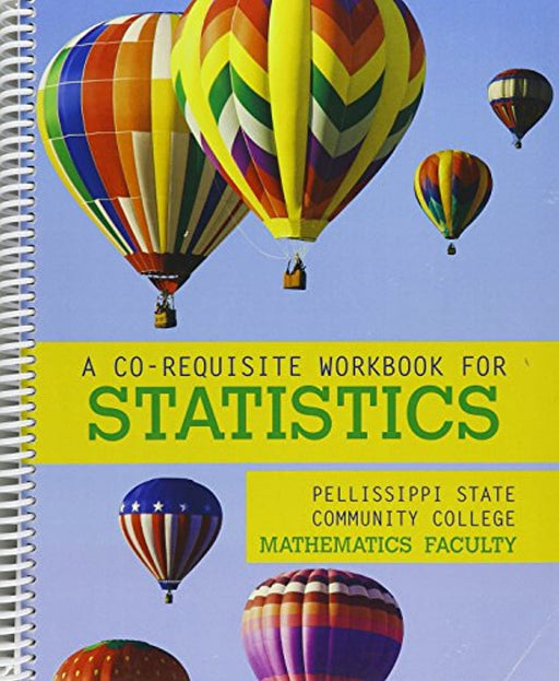 A Co-Requisite Workbook for Statistics, Spiral-bound, 1 Edition by Pellissippi State Community College (Used)